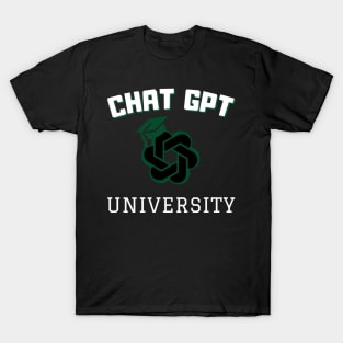 Chat gpt University T-Shirt